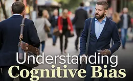 Понимание когнитивных искажений