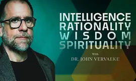 Интеллект, рациональность, мудрость и духовность