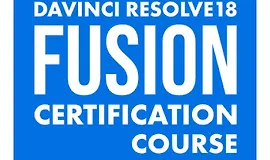 Курс сертификации Fusion в DaVinci Resolve 18