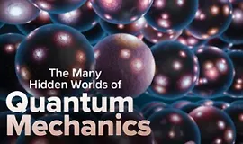 Множество скрытых миров квантовой механики