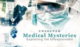 Неразгаданные медицинские тайны: объяснение необъяснимого