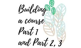 Полный вебинар Building a course из трех частей logo