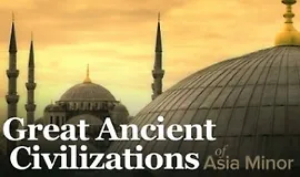 Великие древние цивилизации Малой Азии